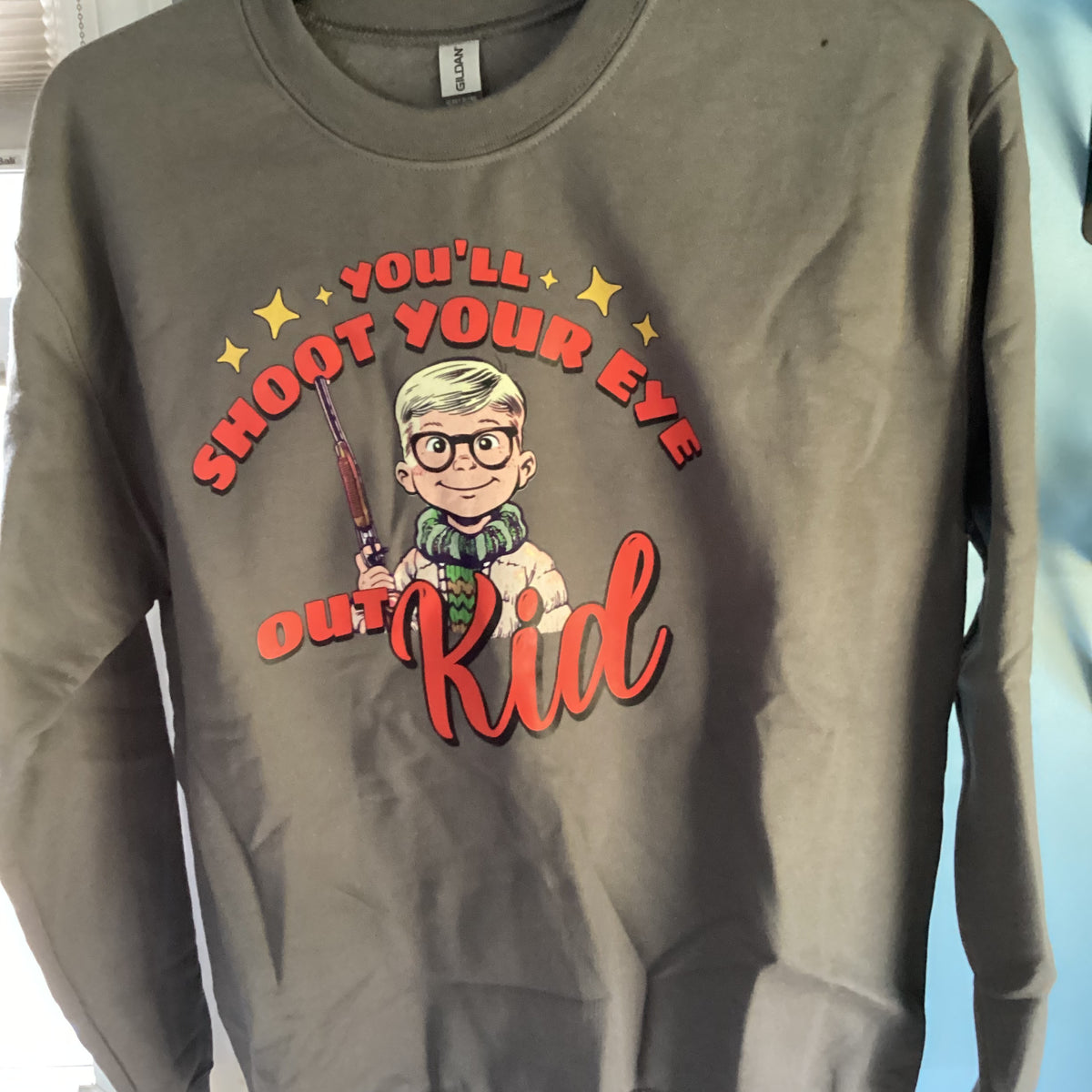You'll Shoot Your Eye Out Crewneck