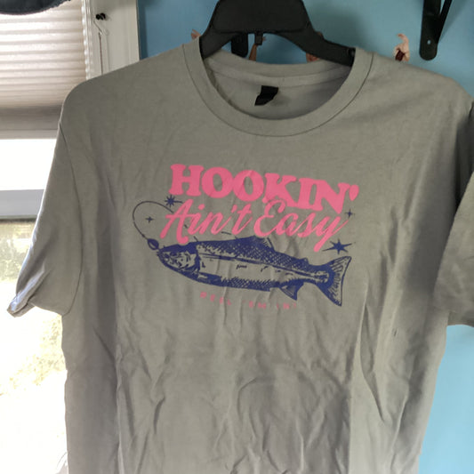 Hookin' Aint Easy Adult T-Shirt