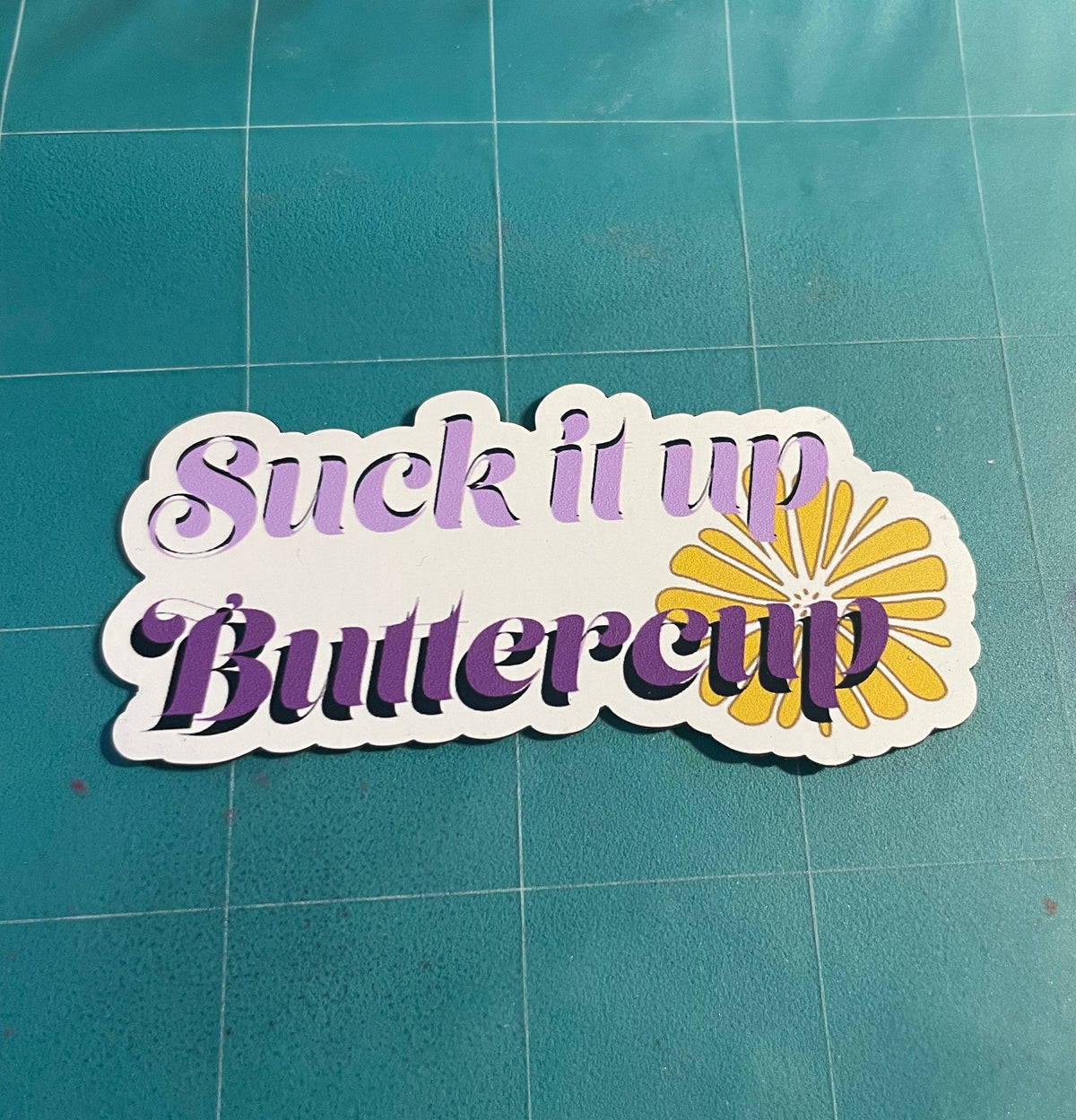 Suck It Up Buttercup Magnet