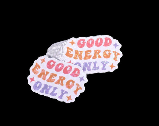 Good Energy Only Sticker